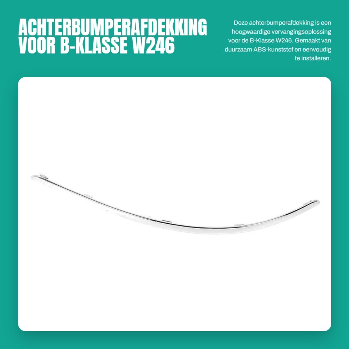 Dailygoods- Achterbumper Afdekking Vervanging - B-klasse W246 2011-2014 - ABS-Kunststof - Eenvoudige Installatie - 1x Achterbumperbescherming - Bumperstrip