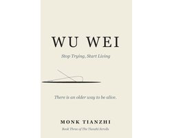 The Tianzhi Scrolls- Wu Wei