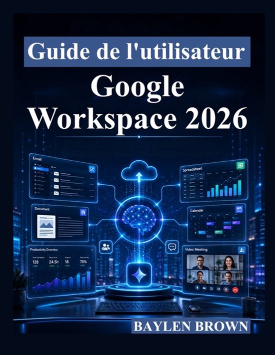 Guide de l'utilisateur Google Workspace 2026 - cover