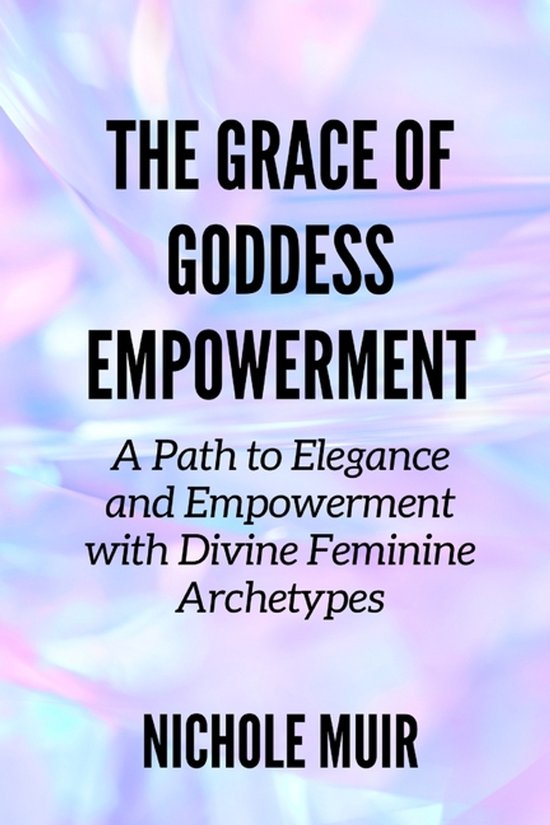 The Grace of Goddess Empowerment - cover
