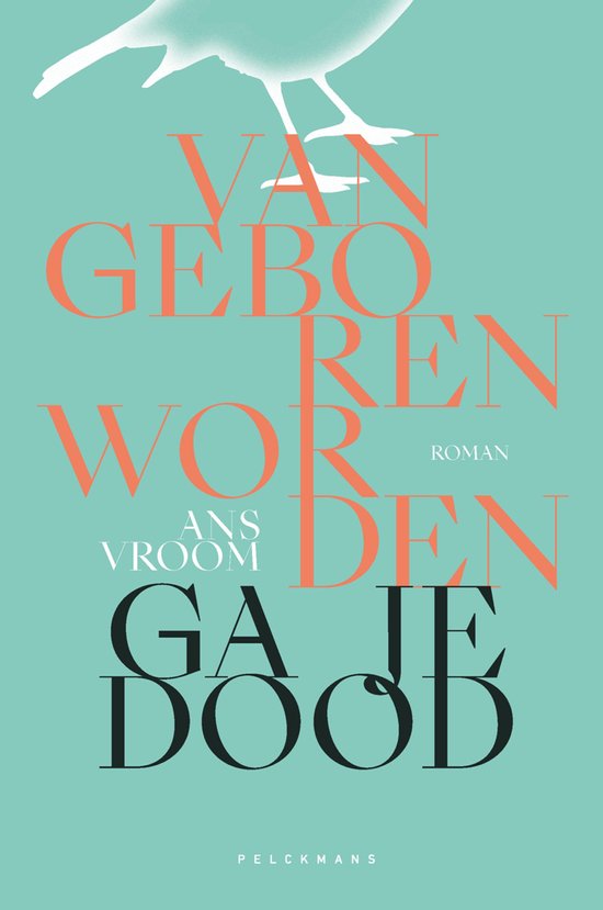 Van geboren worden ga je dood - cover
