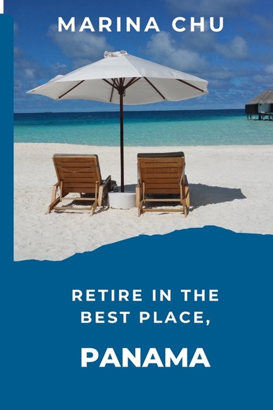 Retire in the best place, Panama. - cover