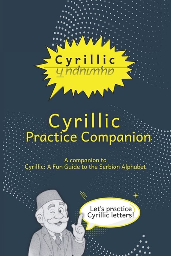 Serbian Cyrillic Adventures- Cyrillic Practice Companion - cover