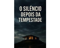 O silêncio depois da tempestade