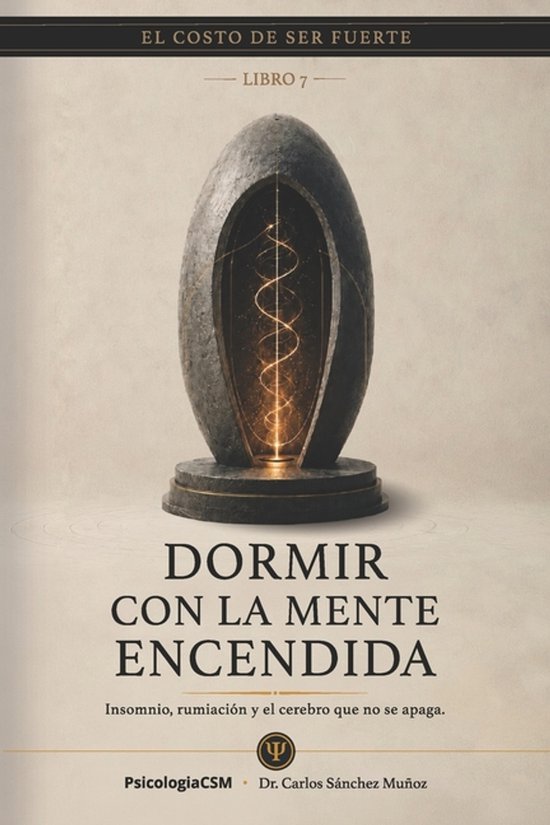 Serie 2 el Costo de Ser Fuerte- Dormir Con La Mente Encendid ... - cover