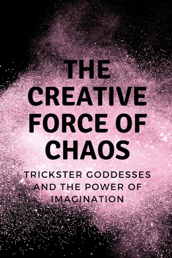 The Creative Force of Chaos - cover