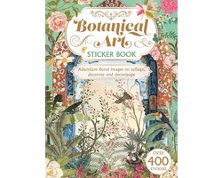 Botanical Art Sticker Book: Over 400 Stickers