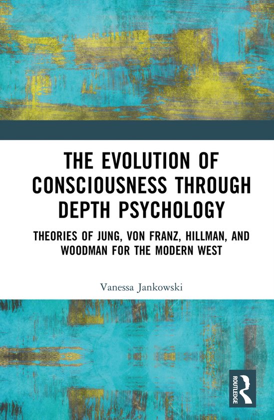 The Evolution of Consciousness through Depth Psychology - cover