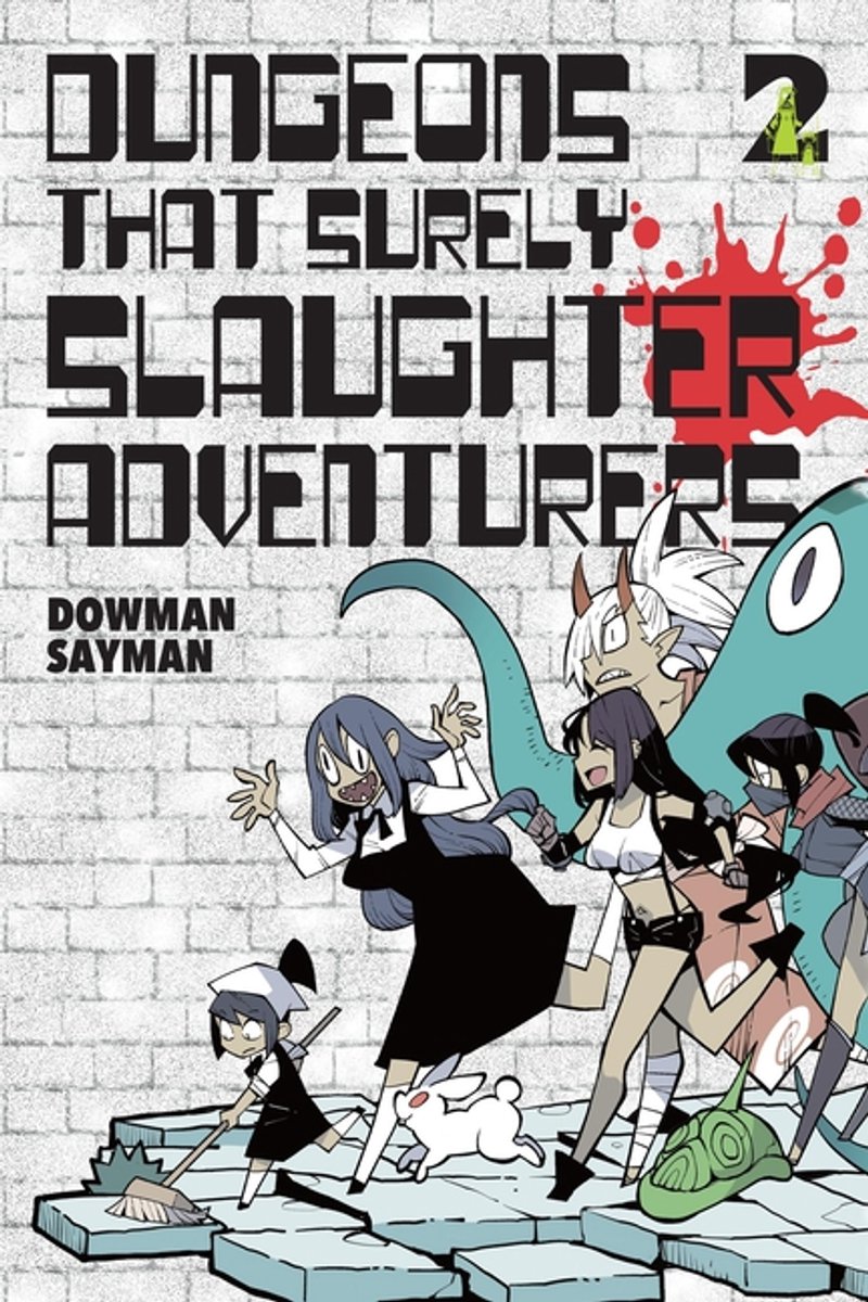 Dungeons That Surely Slaughter Adventurers- Dungeons That Surely Slaughter Adventurers, Vol. 2