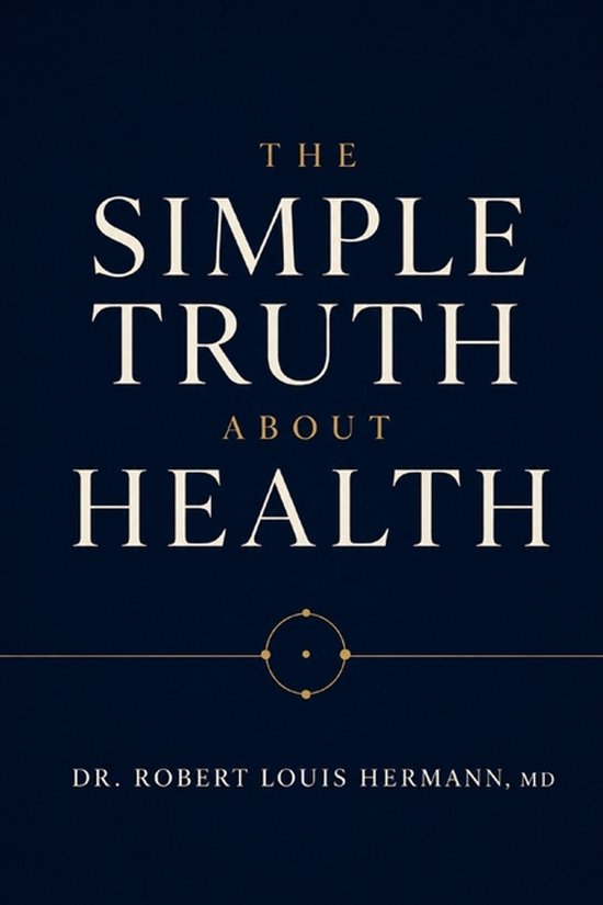 The Simple Truth about Health - cover
