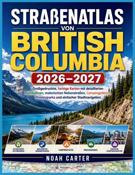 Road Trip Ready- Straßenatlas von British Columbia 2026-202 ... - cover