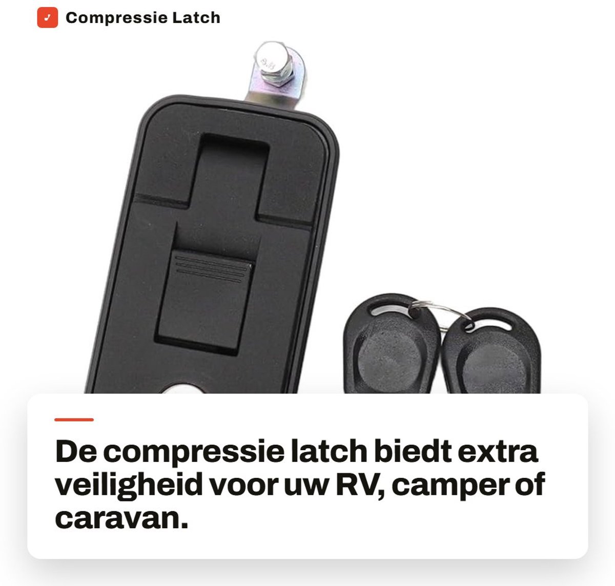 Dailygoods- Compressie Latch Verstelbare Hendel - Vergrendeling met Sleutel - Geschikt voor RV's/Campers/Caravans - Versterkte Stalen Plaat - Eenvoudige Installatie - Gemoedsrust voor Bezittingen