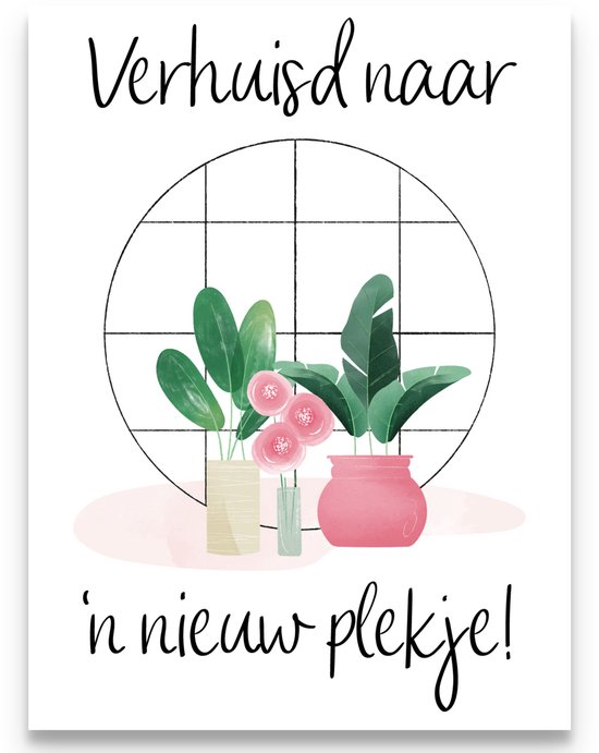 Verhuiskaart 'Verhuisd naar 'n nieuw plekje!' met planten en roze bloemen in potten voor een raster achtergrond. Studio Juulz.