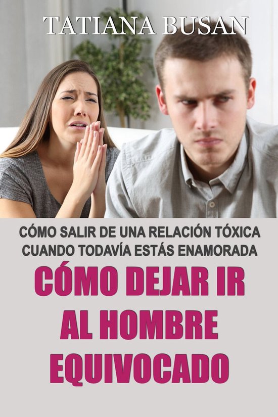 Cómo dejar ir al hombre equivocado - cover