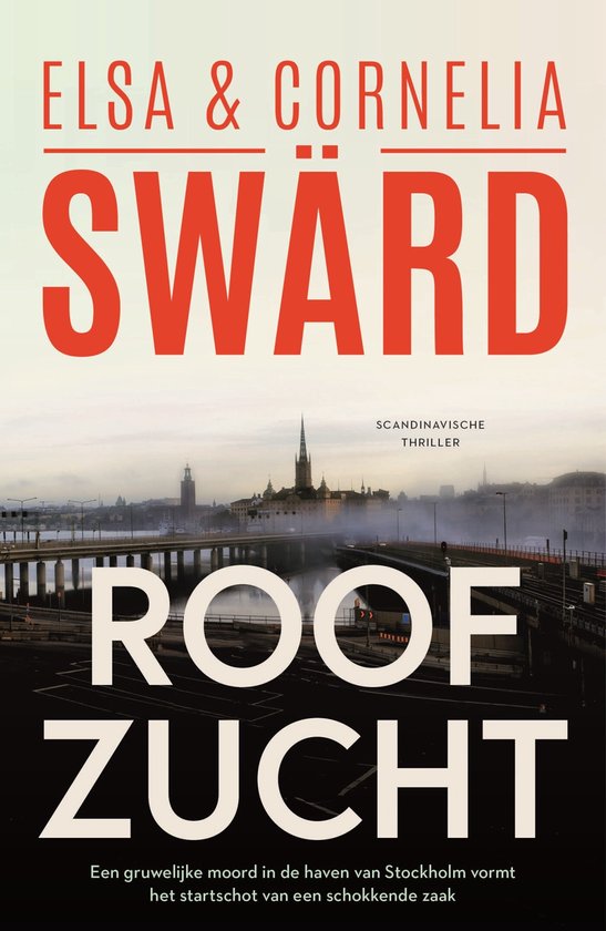 Couverture du livre "Roofzucht" par Elsa & Cornelia Swärd, thriller scandinave, avec une photo de Stockholm.