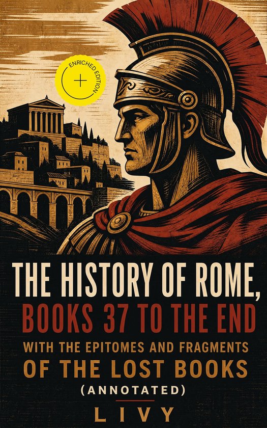 The History of Rome, Books 37 to the End with the Epitomes a ... - cover