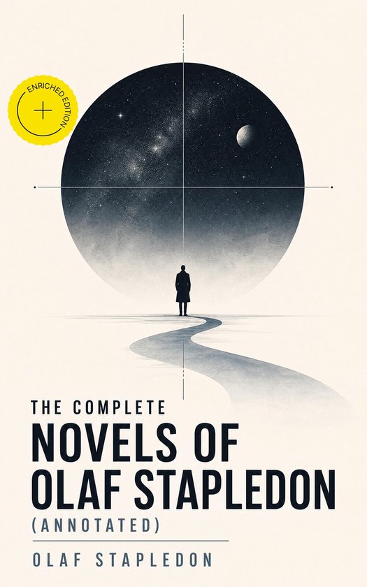 The Complete Novels of Olaf Stapledon (Annotated) - cover