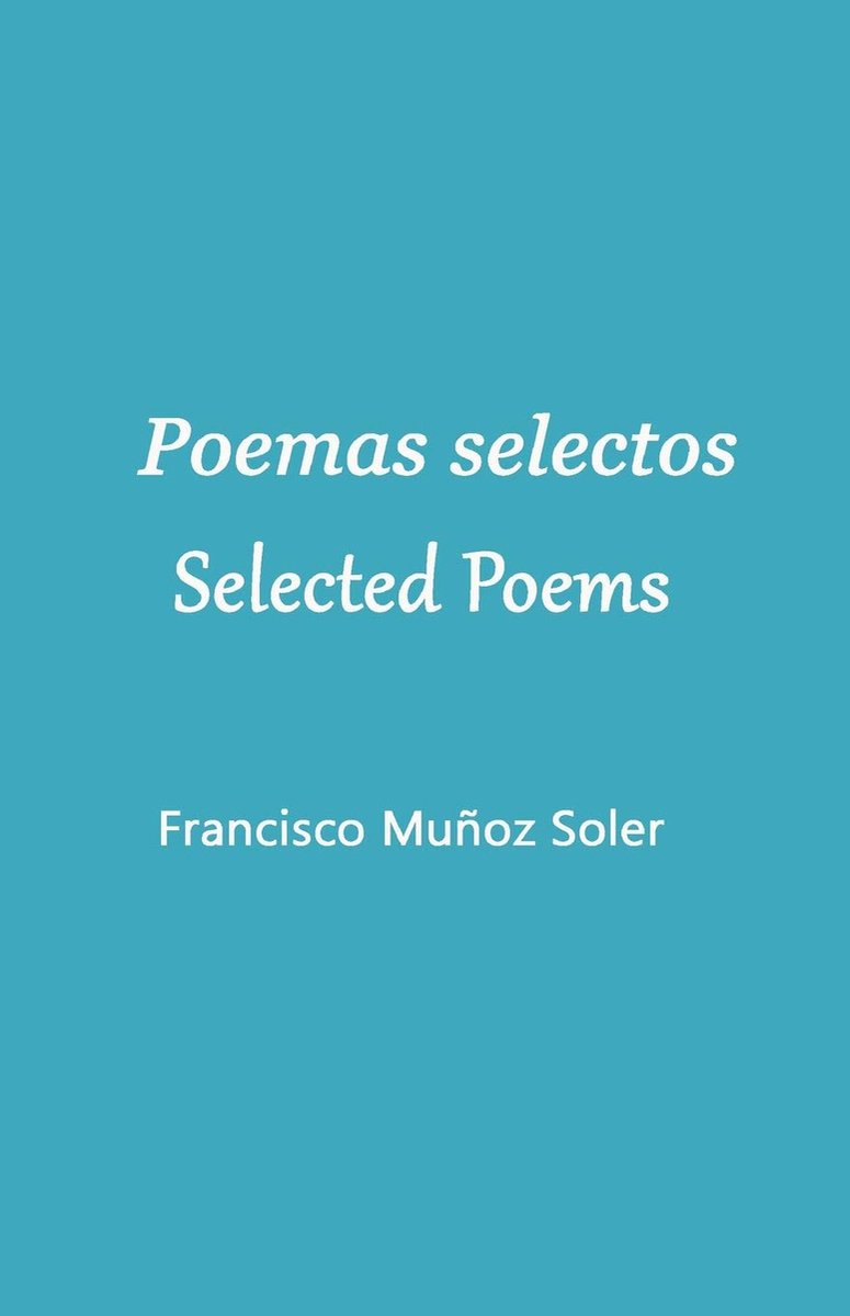 selectos. Selected Poems