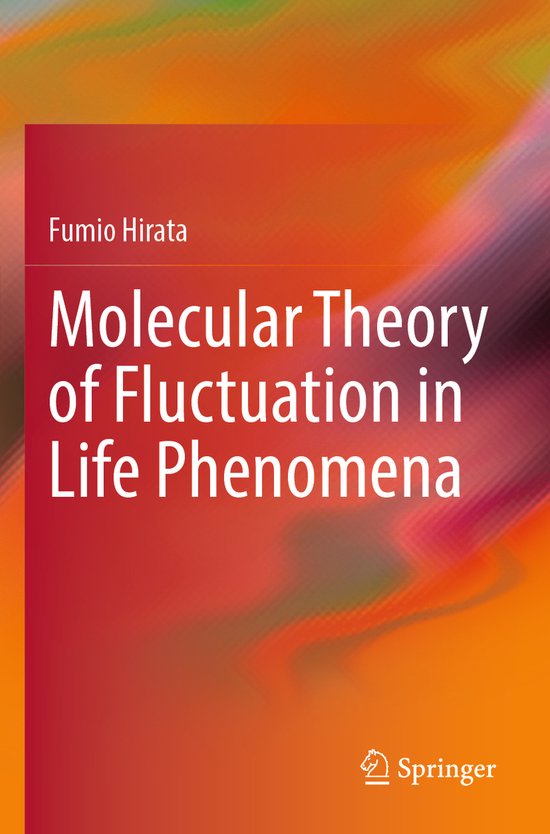 Molecular Theory of Fluctuation in Life Phenomena - cover