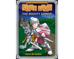The Mighty Armor 02 The Adventures of Toby Digz