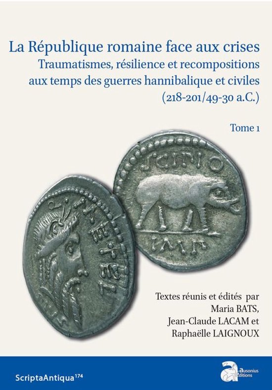 Scripta Antiqua 1 - La République romaine face aux crises.  ... - cover