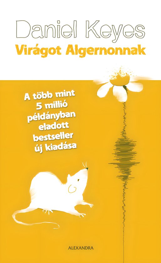 Boekcover met witte muis en bloem, tekst 'Daniel Keyes Virágot Algernonnak'.