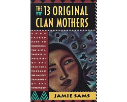 The 13 Original Clan Mothers
