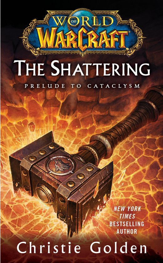 The World of Warcraft: The Shattering, Prelude to Cataclysm boekomslag met een grote hamer met het wolvenlogo van de Horde.