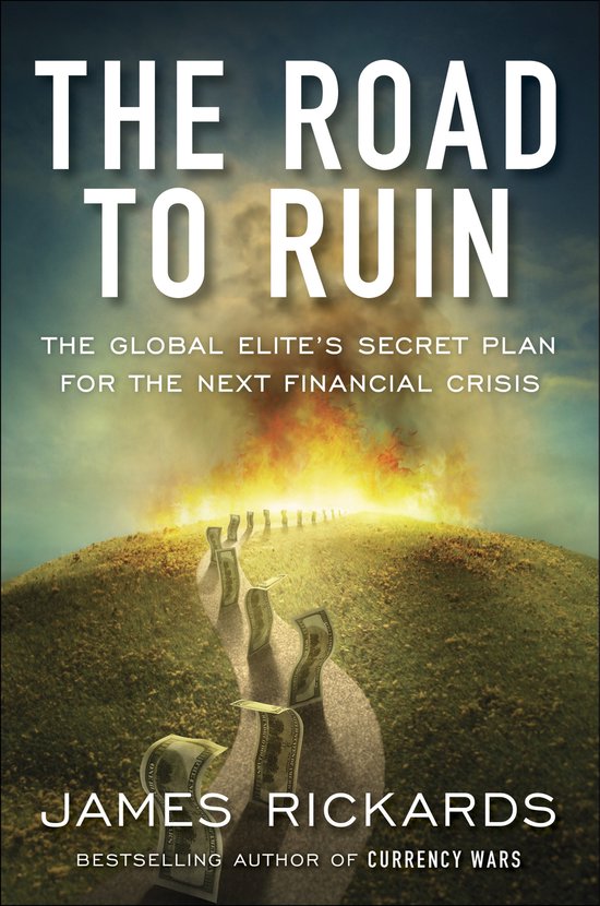Boekomslag 'The Road to Ruin' met een pad van bankbiljetten dat naar een brandende horizon leidt.