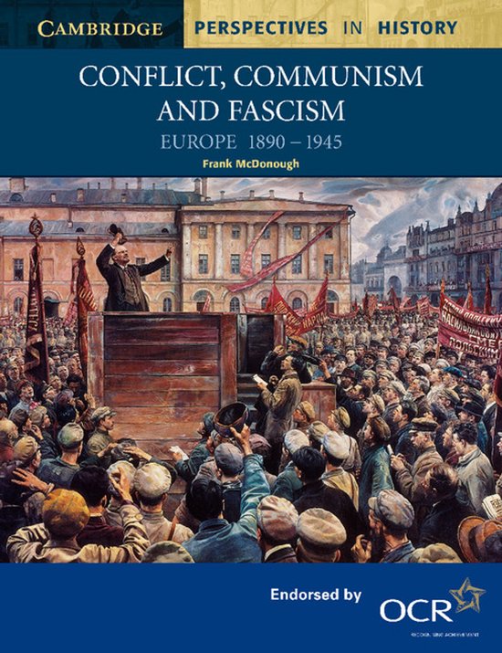 Boekomslag: 'Conflict, Communism and Fascism Europe 1890-1945' met een schilderij van een menigte die luistert naar een spreker op een podium.