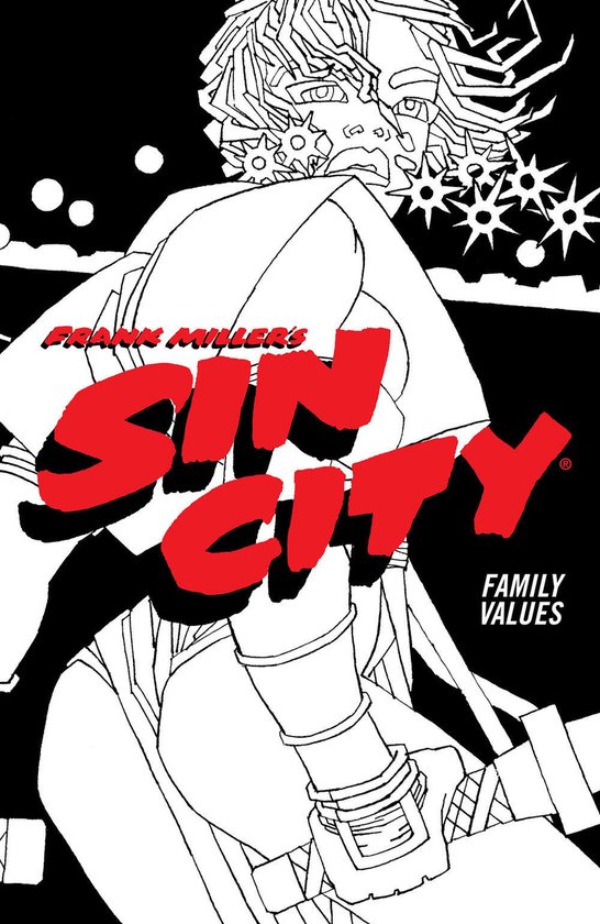 Frank Millers Sin City Volume 5: Family Values. Zwart-wit stripboekcover met rood 'SIN CITY' logo.