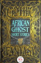 Gothic Fantasy- African Ghost Short Stories