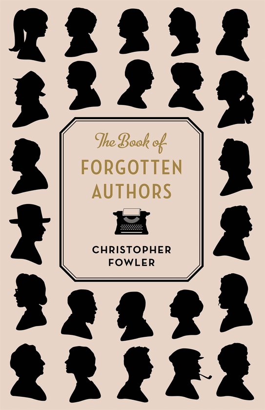 Boekcover met de titel 'The Book of Forgotten Authors'. Silhouetten van 24 auteurs in beige en goudkleurig.