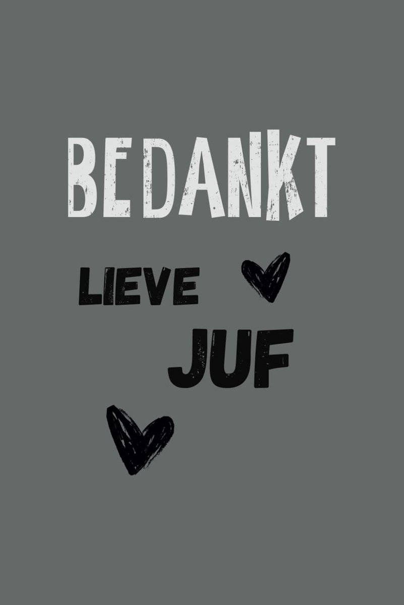BEDANKT LIEVE JUF: Notitieboekje, 120 blanco gelinieerde pagina's - ShopVlot