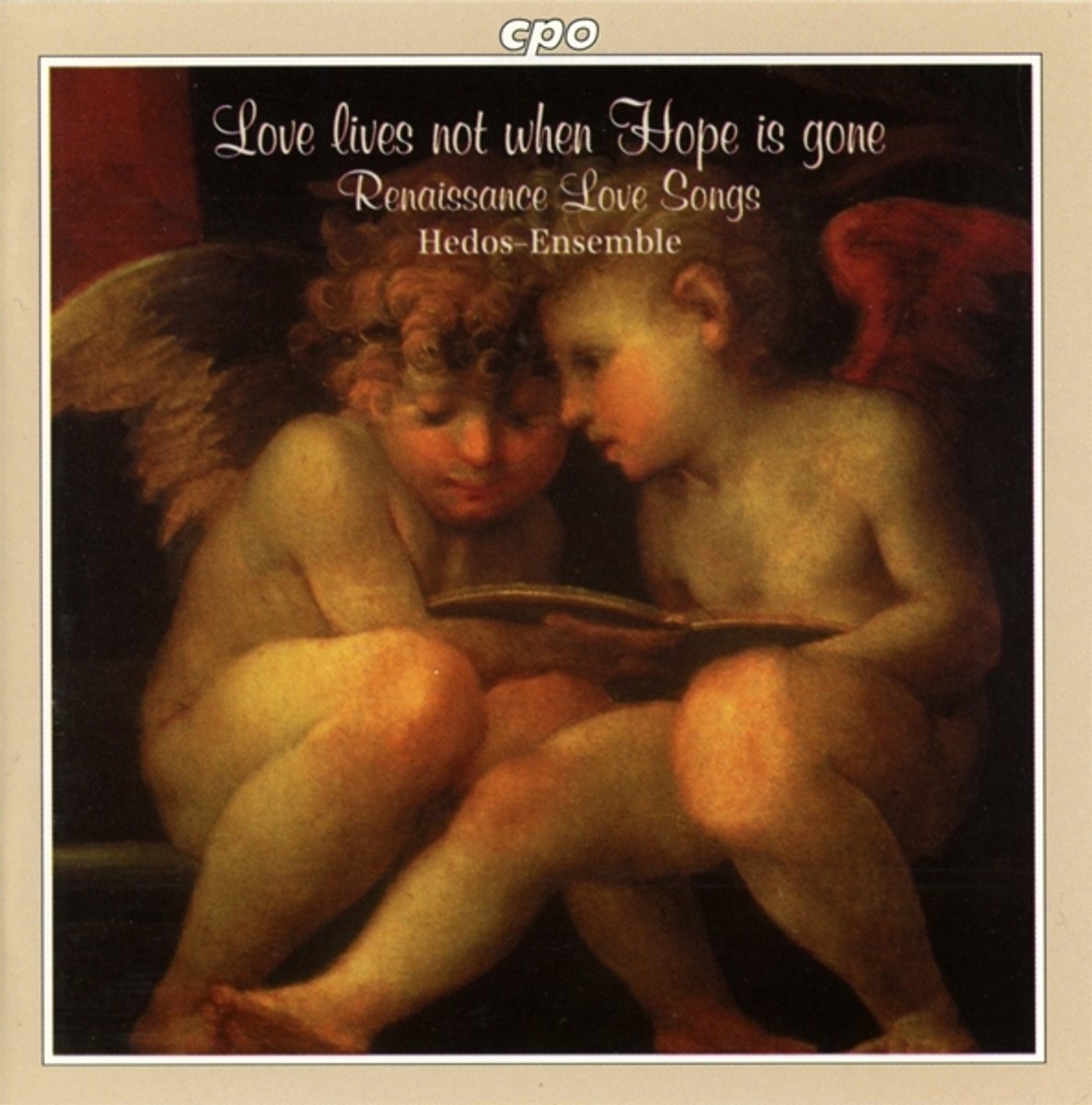 Love lives not when Hope is Gone / Hedos Ensemble