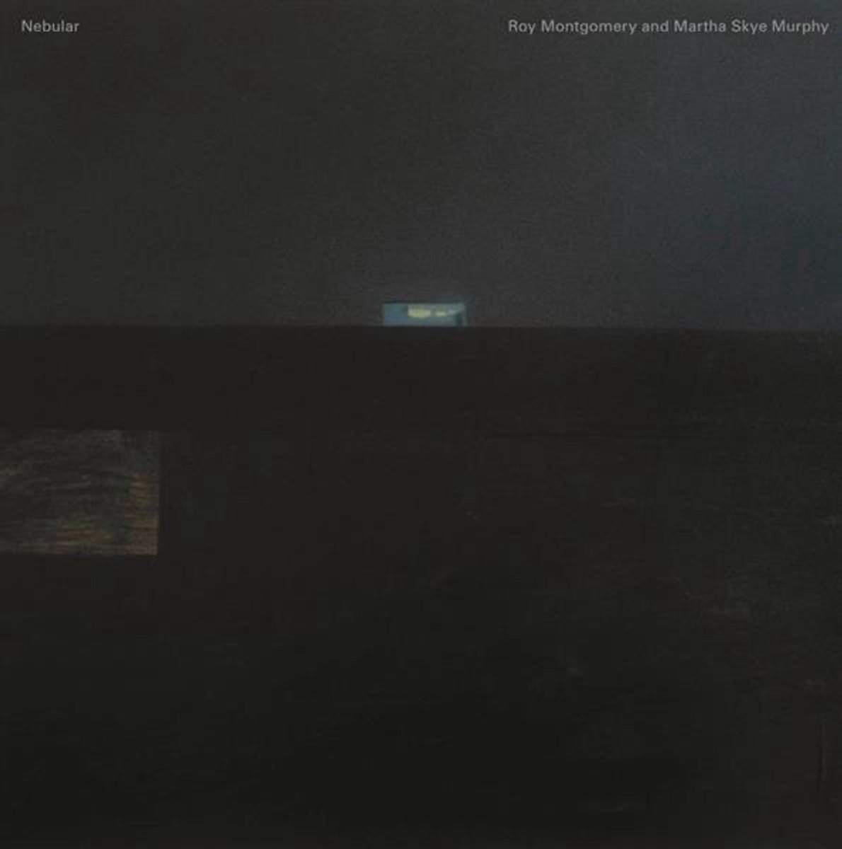 Montgomery, Roy & Martha Skye Murphy - Nebular (LP)