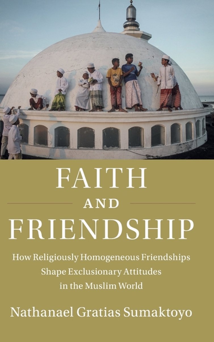 Cambridge Studies In Social Theory, Religion And Politics- Faith And Friendship