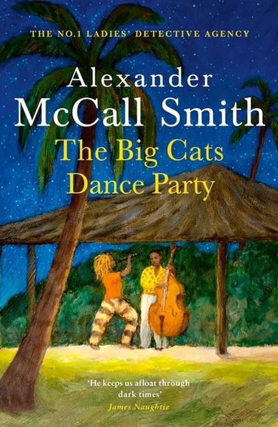 Boekomslag van 'The Big Cats Dance Party' door Alexander McCall Smith. Een tropische nacht met een palmbomen, een overdekt podium en twee muzikanten.