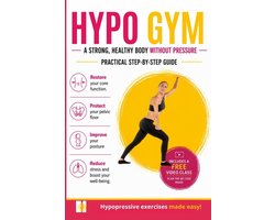 Hypo Gym. A practical guide to Hypopressive Gym