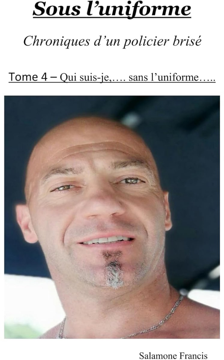 sous l'uniforme: tome 4 - qui suis je,....sans l'uniforme...