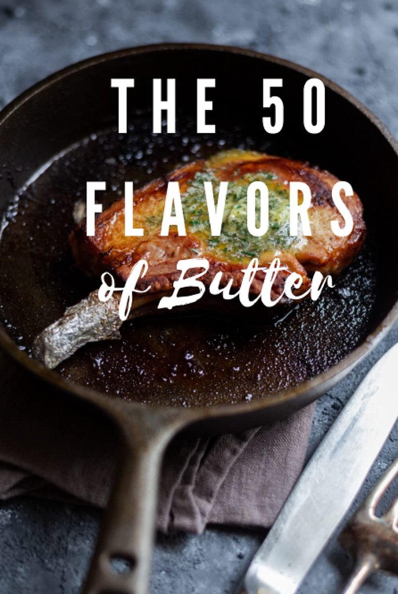 50 Flavors of Butter: Learn The Chef's Culinary Secrets of Butter