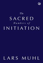 The Sacred Numbers of Initiation