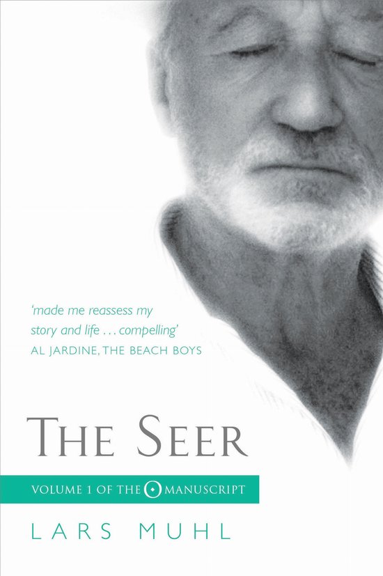 Boek omslag 'The Seer' met een zwart-wit portret van een oudere man. 'made me reassess my story and life...compelling' AL JARDINE, THE BEACH BOYS THE SEER VOLUME 1 OF THE MANUSCRIPT LARS MUHL