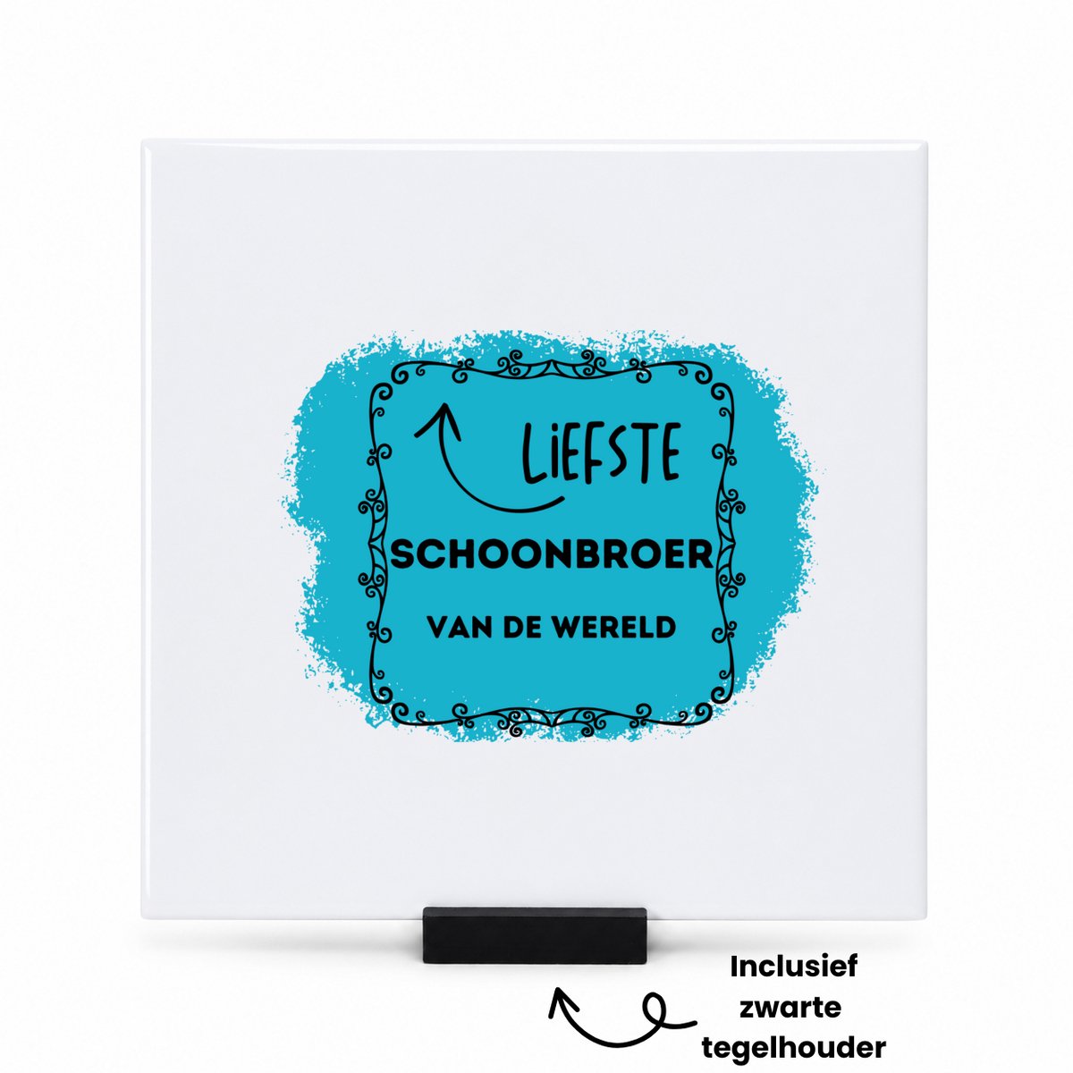 Hacebo de liefste schoonbroer van de wereld tegeltje met tegelhouder - Broer - de liefste schoonbroer - tegeltjes met tekst - verjaardag - cadeautje voor broer - broer artikelen - kado - geschenk - spreuktegels - 15x15 CM Wit