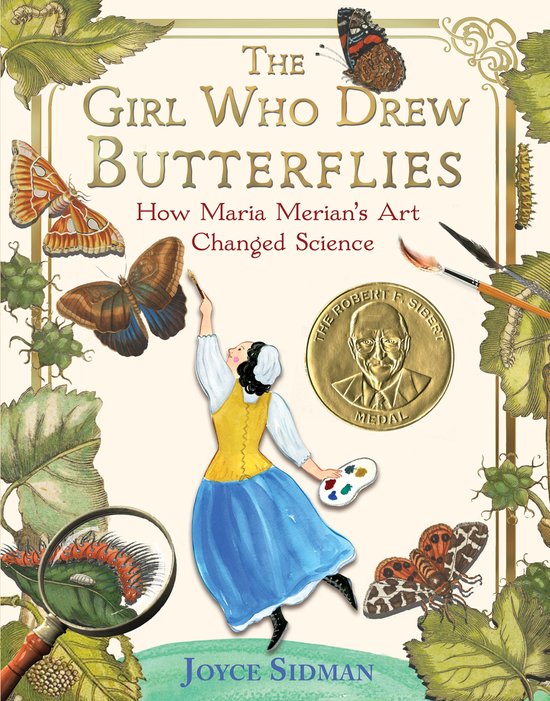 Couverture de livre avec le titre "The Girl Who Drew Butterflies" et une illustration de Maria Merian peignant des papillons, entourée de papillons, d'une chenille et de fournitures de peinture.