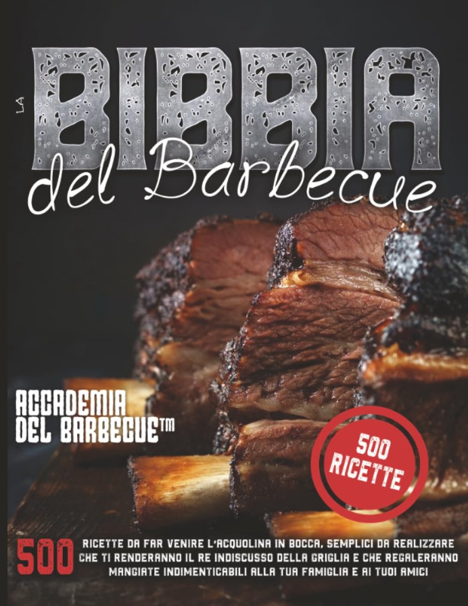 SnelShoppen - La Bibbia del Barbecue: 500 Onweerstaanbare Grillrecepten voor Feestelijke Barbecues, Tuinfeestjes en Campingplezier