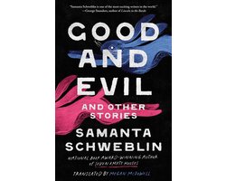 Good and Evil and Other Stories