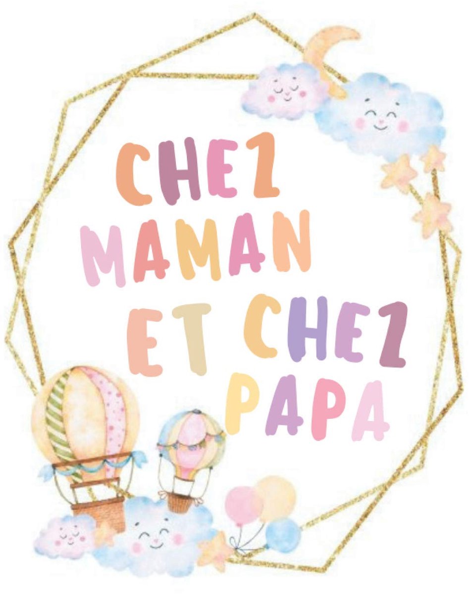 Maman et chez Papa: Mes deux maisons ! Aider votre enfant - A partir de 2 ans - à surmonter votre séparation et à comprendre sa réaction émotive face à votre rupture.
