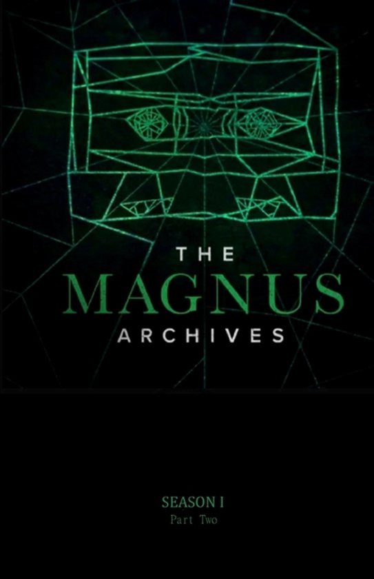 The Magnus Archives, Seizoen 1 Deel 2, met een groene, geometrische cassetteband met ogen.