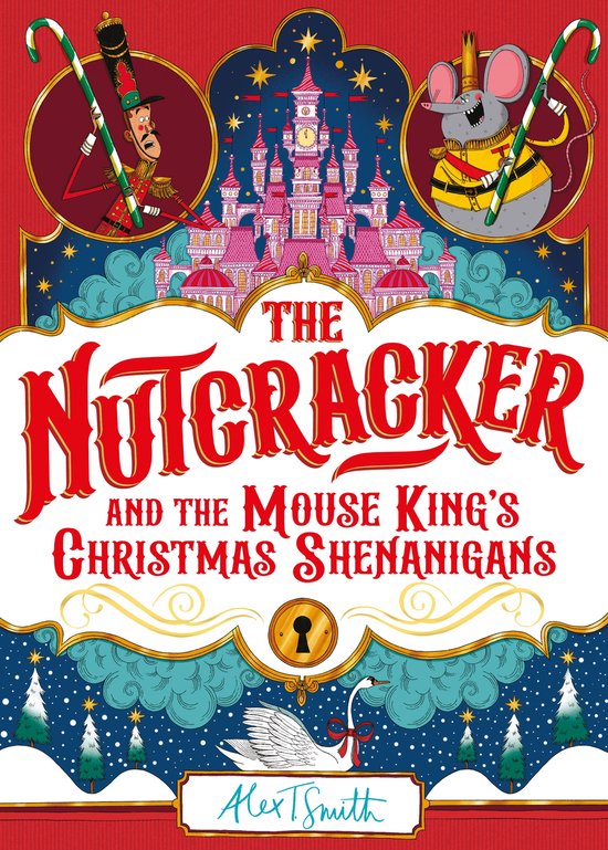 Boekomslag van "The Nutcracker and the Mouse King's Christmas Shenanigans" met een notenkraker, muizenkoning, kasteel, zwaan en kerstbomen.
